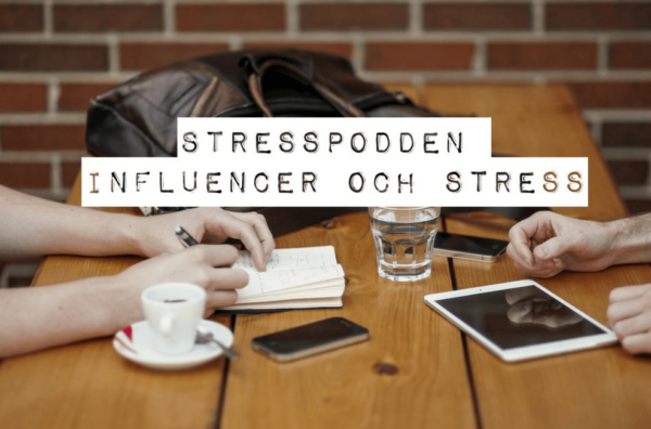 10.Stresspodden-att-jobba-som-influencer